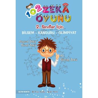 Altın Nokta 2. Sınıf 102 Zeka Oyunu Bilsem - Kanguru - Olimpiyat Kitabı Ali Can Güllü