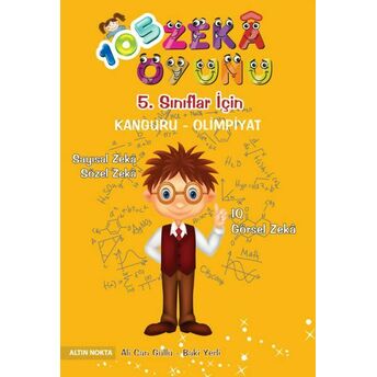 Altın Nokta 5. Sınıf 105 Zeka Oyunu Bilsem - Kanguru - Olimpiyat Kitabı Baki Yerli