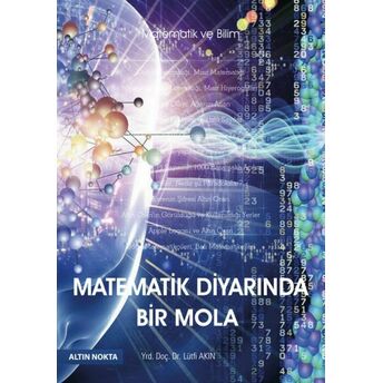 Altın Nokta Matematik Diyarında Bir Mola Lütfi Akın