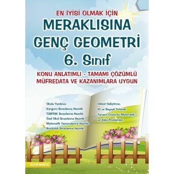 Altın Nokta Meraklısına Genç Geometri 6. Sınıflar Için Konu Anlatımlı Tamamı Çözümlü Kolektif