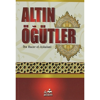 Altın Öğütler Ibn Hacer El-Askalani