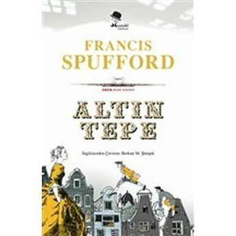 Altın Tepe Francis Spufford