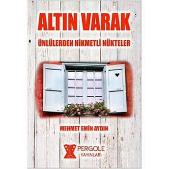 Altın Varak / Ünlülerden Hikmetli Nükteler