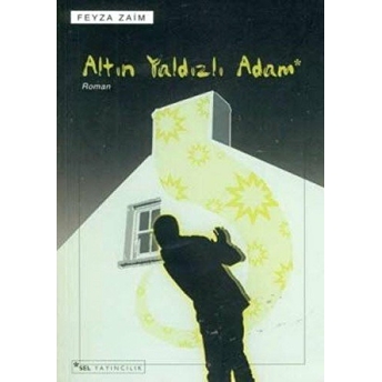 Altın Yaldızlı Adam Feyza Zaim