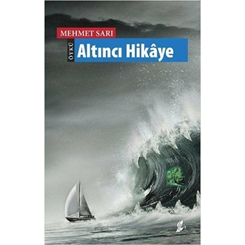 Altıncı Hikaye