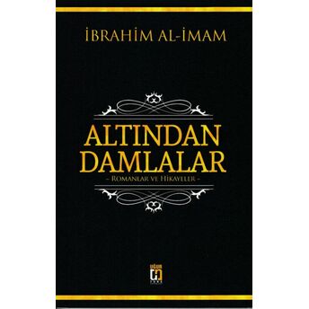 Altından Damlalar Ibrahim Al-Imam