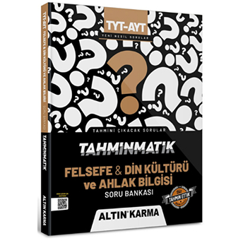 Altınkarma Tahminmatik Tyt - Ayt Felsefe Ve Din Kültürü Ve Ahlak Bilgisi Soru Bankası Kolektif