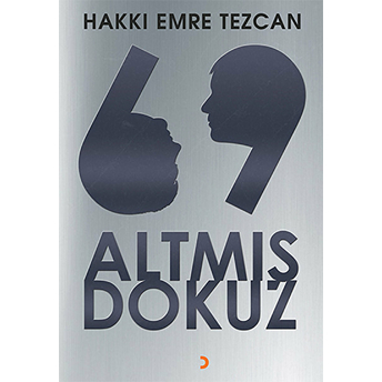 Altmış Dokuz-Hakkı Emre Tezcan