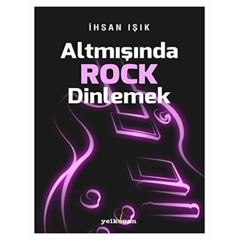 Altmışında Rock Dinlemek