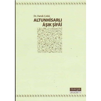 Altunhisarlı Aşık Şifai-Faruk Çolak