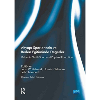 Altyapı Sporlarında Ve Beden Eğitiminde Değerler-John Lambert