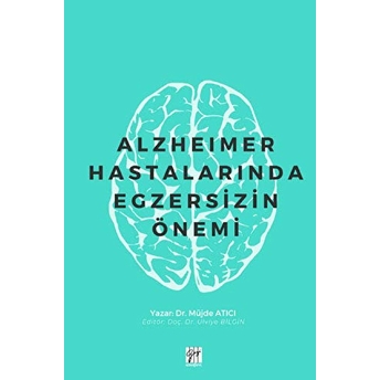 Alzheimer Hastalarında Egzersizin Önemi Müjde Atıcı