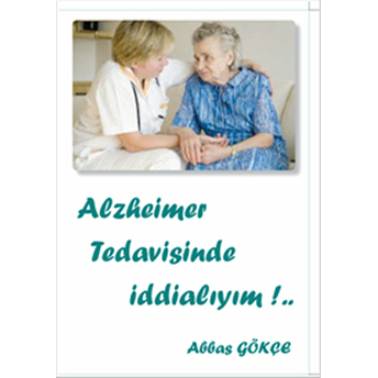 Alzheimer Tedavisinde Iddialıyım!