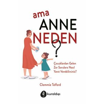 Ama Anne Neden? Clemmie Telford