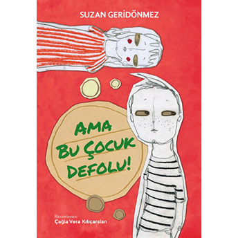 Ama Bu Çocuk Defolu Suzan Geridönmez