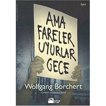 Ama Fareler Uyurlar Gece Wolfgang Borchert