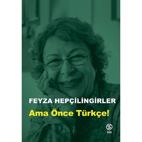 Ama Önce Türkçe! Feyza Hepçilingirler