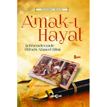 A'mak-I Hayal Şehbenderzade Filibeli Ahmed Hilmi