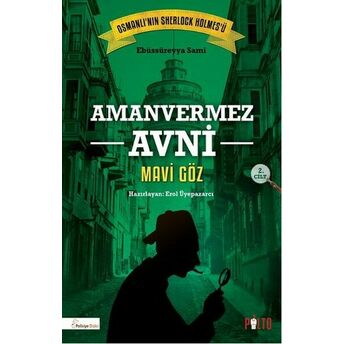 Aman Vermez Avni / Mavi Göz Ebüssüreyya Sami