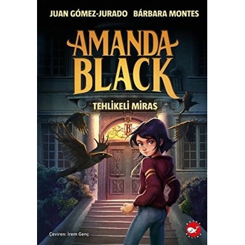 Amanda Black - Tehlikeli Miras Juan Gomez-Jurado , Barbara Montes