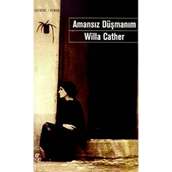 Amansız Düşmanım Willa Cather