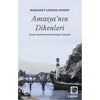 Amasya'nın Dikenleri-Margaret Ajemian Ahnert