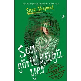 Amatör Dedektifler 3 - Son Görüldüğü Yer Sara Shepard