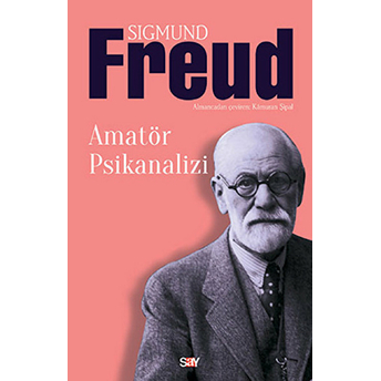 Amatör Psikanalizi Sigmund Freud