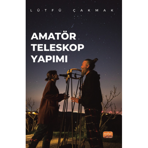 Amatör Teleskop Yapımı Lütfü Çakmak