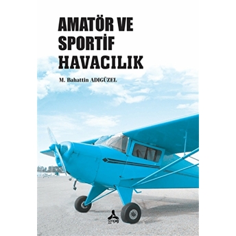 Amatör Ve Sportif Havacılık M. Bahattin Adıgüzel