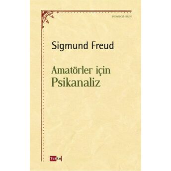 Amatörler Için Psikanaliz Sigmund Freud