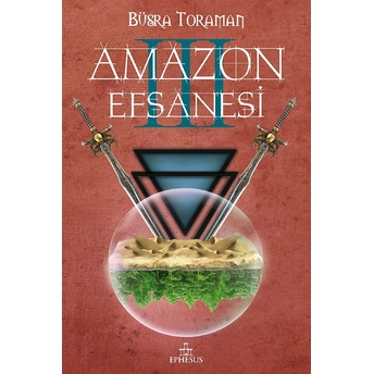 Amazon Efsanesi 3 - Uyanış Büşra Toraman