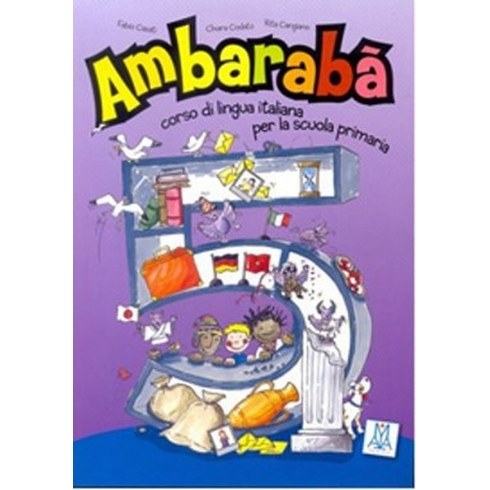 Ambaraba 5 (Kitap 2 Cd) Çocuklar Için Italyanca (6-10 Yaş) Fabio Casati