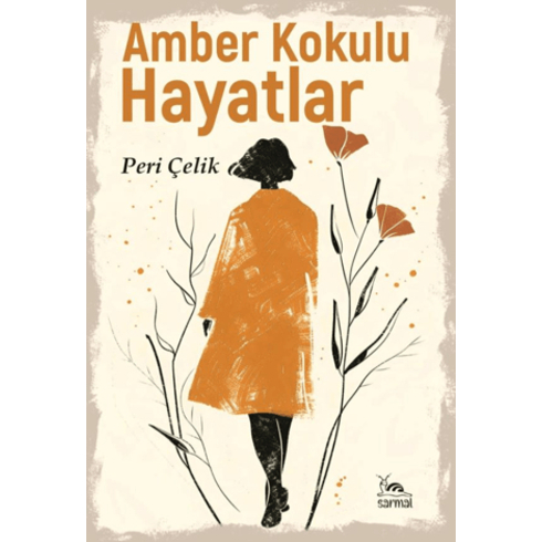 Amber Kokulu Hayatlar Peri Çelik