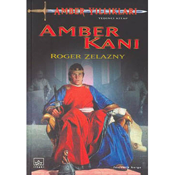 Amber Yıllıkları 7. Kitap: Amber Kanı Roger Zelazny