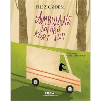 Ambulans Şoförü Kurt Lup Filiz Özdem