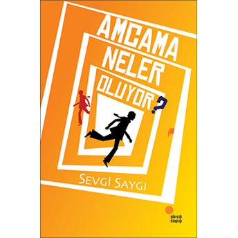 Amcama Neler Oluyor? Sevgi Saygı