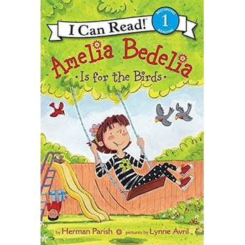 Amelia Bedelia Is For The Birds Herman Parish