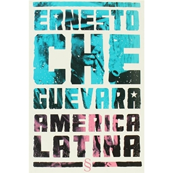 America Latina Ernesto Che Guevara