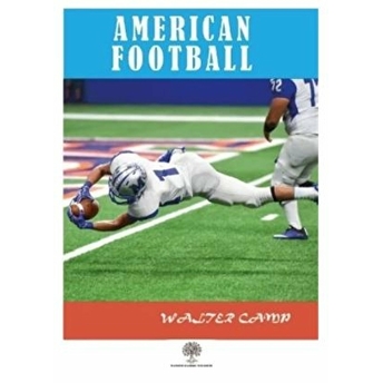 American Football - Walter Camp