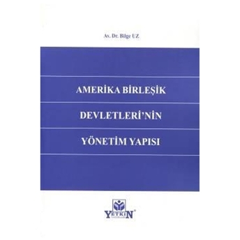 Amerika Birleşik Devletleri'Nin Yönetim Yapısı Bilge Uz