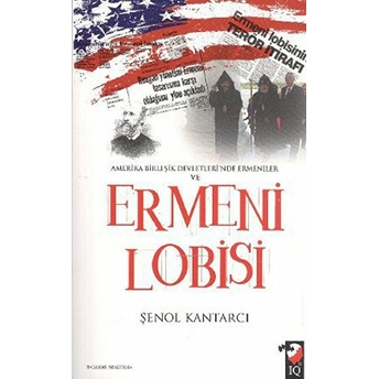 Amerika Birleşik Devletleri'nde Ermeniler Ve Ermeni Lobisi Şenol Kantarcı