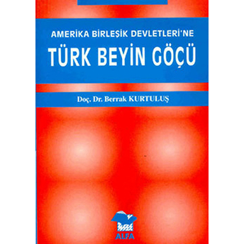 Amerika Birleşik Devletleri'ne Türk Beyin Göçü