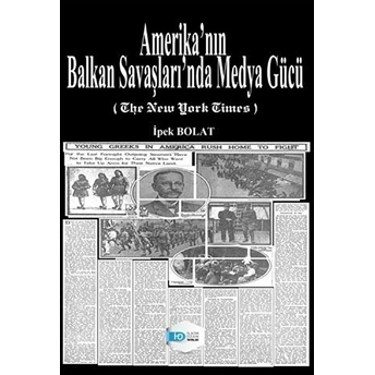 Amerika’nın Balkan Savaşları’nda Medya Gücü