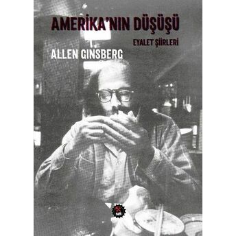 Amerika’nın Düşüşü Allen Ginsberg