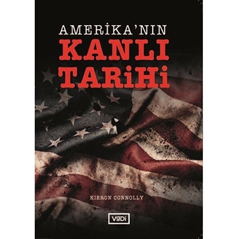 Amerika’nın Kanlı Tarihi Kieron Connolly