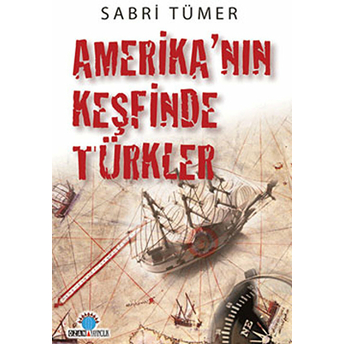 Amerika’nın Keşfinde Türkler