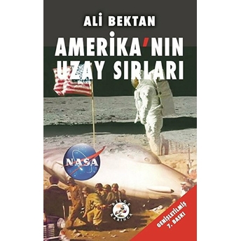 Amerika’nın Uzay Sırları Ali Bektan