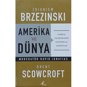 Amerika Ve Dünya Brent Scowcroft