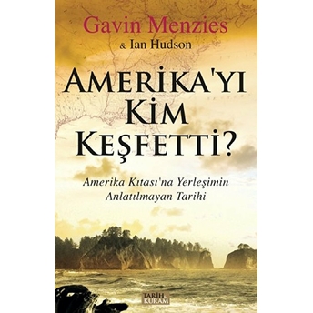 Amerika'Yı Kim Keşfetti? Gavin Menzies